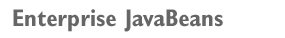 Enterprise JavaBeans